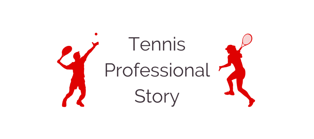 Tennis Professional Story
