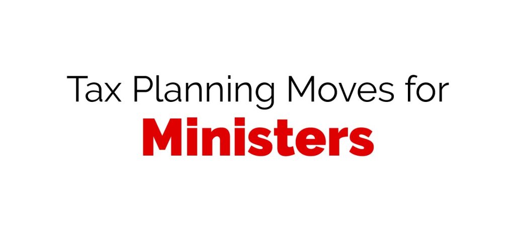 Tax Planning Moves for Ministers