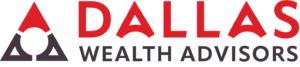Dallas Wealth Advisors logo featuring 'Dallas' in red and 'Wealth Advisors' in grey, representing expert wealth management services in Dallas, TX.
