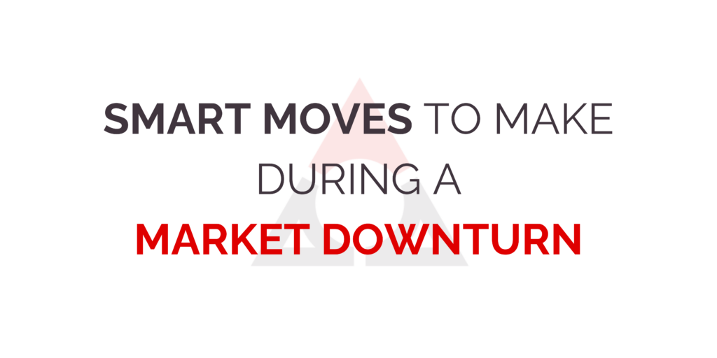 Smart Moves to Make During a Market Downturn 2025
