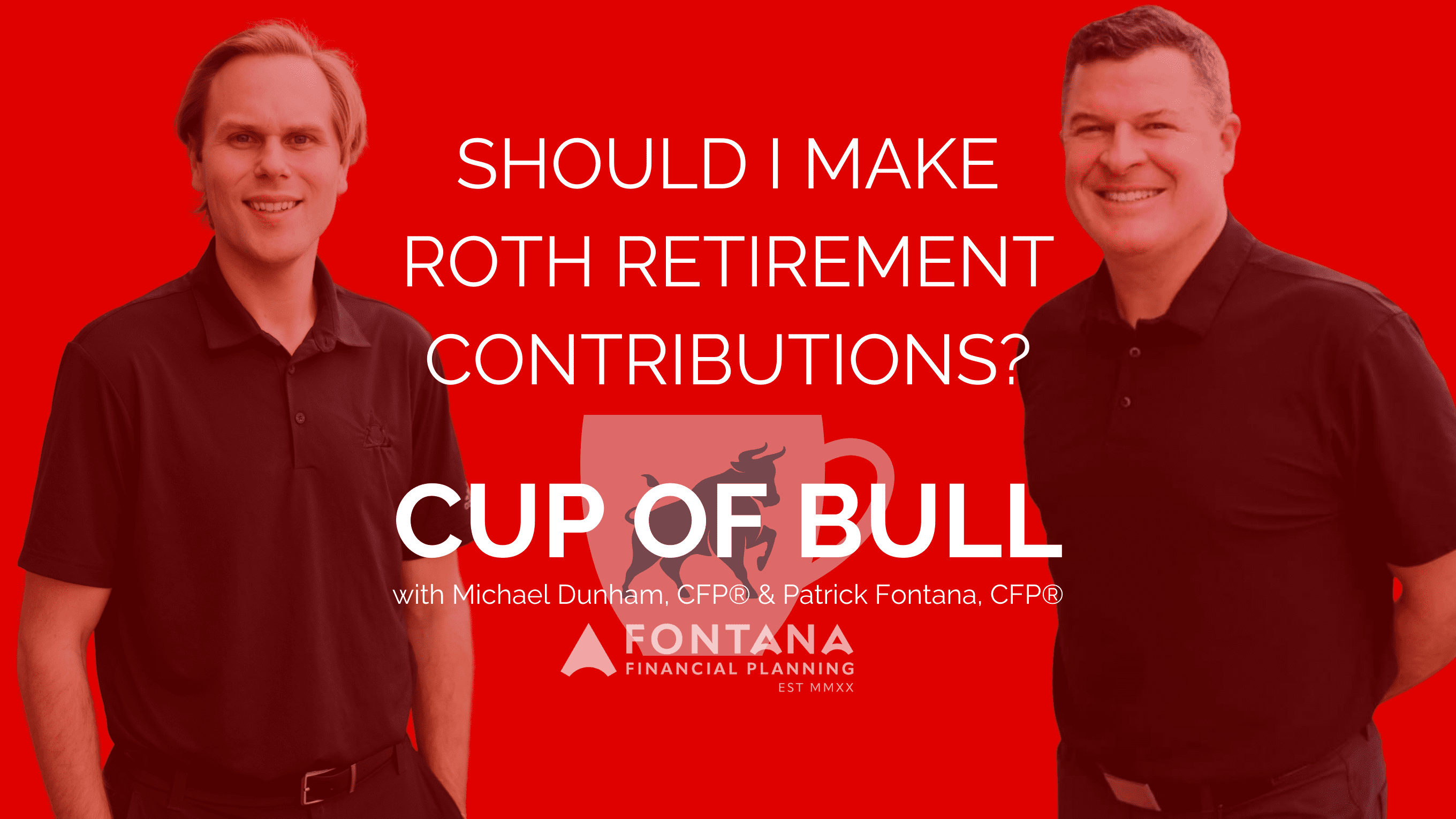 Should I Make Roth Retirement Contributions